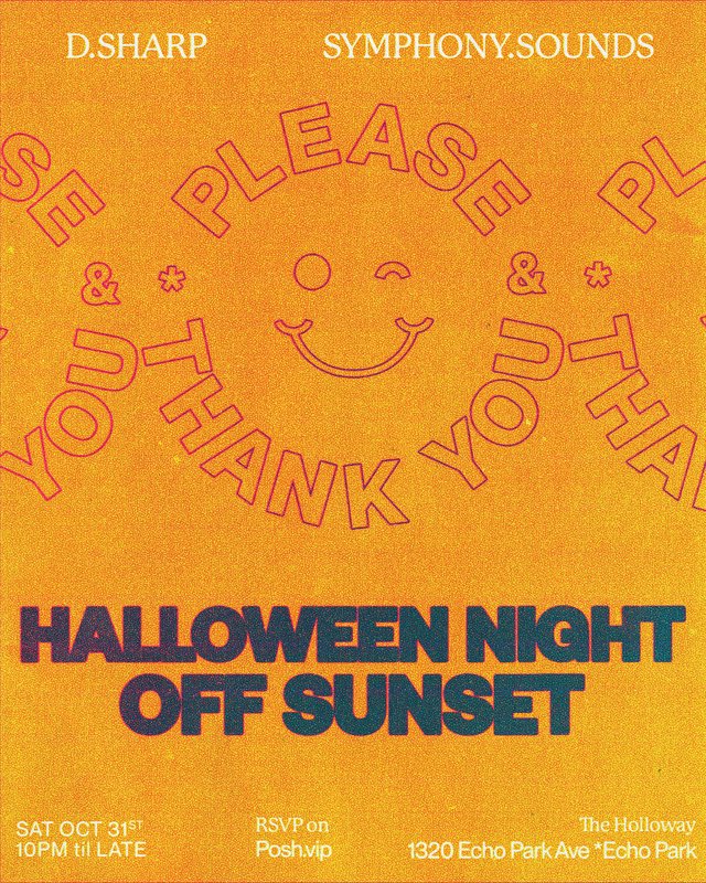 Orange risograph-style flyer with a winking smiley made of the words Please & Thank You and the headline Halloween Night Off Sunset