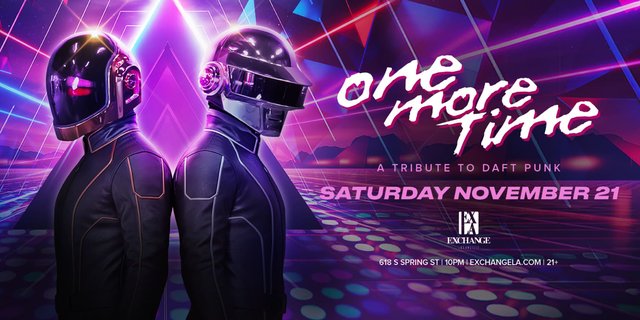 Two figures in chrome robot helmets and dark suits standing back to back under purple and pink laser beams, beside One More Time: A Tribute to Daft Punk, Saturday November 21 at Exchange LA