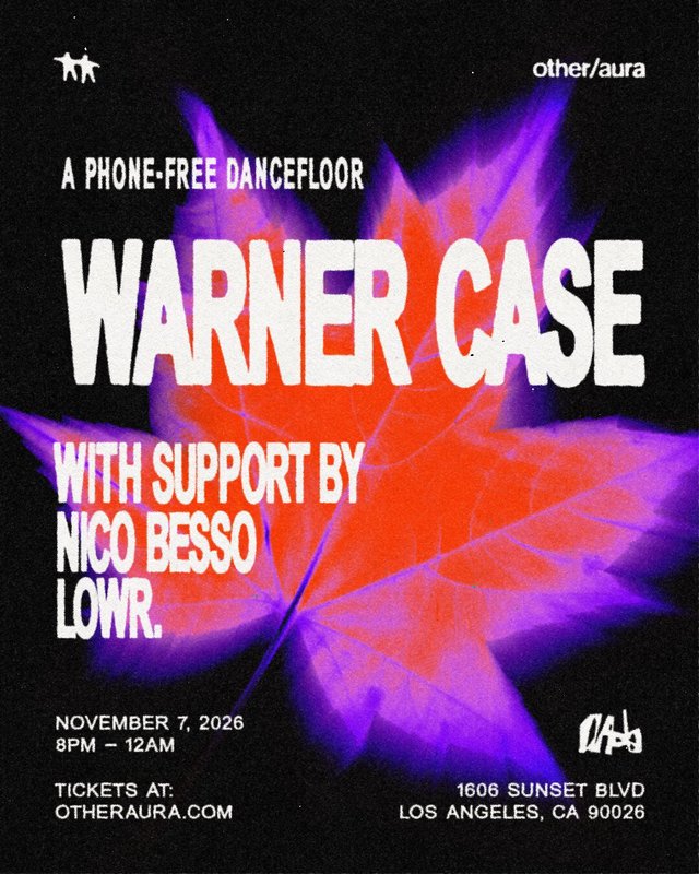 Event flyer with a glowing red and purple leaf behind the names Warner Case, Nico Besso and Lowr., marked as a phone-free dancefloor