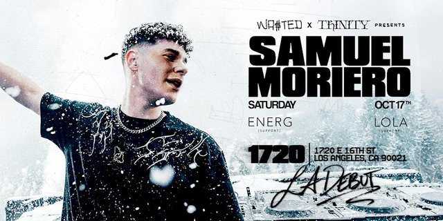 Flyer showing Samuel Moriero with one arm raised behind a DJ booth in falling snow, with his name, Saturday Oct 17, 1720 and LA Debut in script