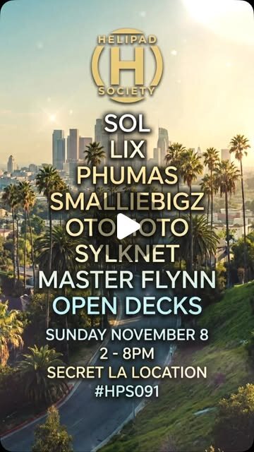 Event flyer with the Helipad Society logo and the lineup over a sunlit Los Angeles skyline framed by palm trees