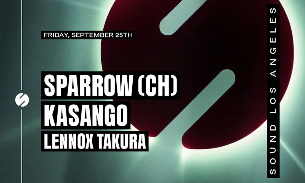 Flyer for Sparrow (CH), Kasango and Lennox Takura at Sound Los Angeles on Friday, September 25, over a dark red eclipse graphic