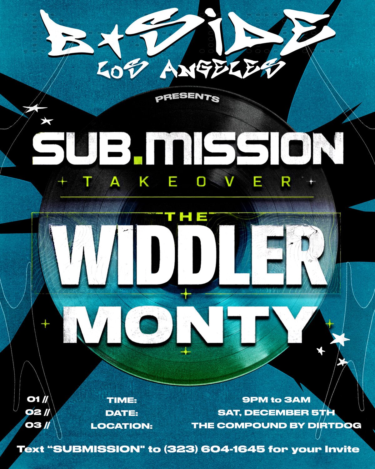 Event flyer for the Sub.Mission Takeover on a teal and black background with a vinyl record, naming B-Side Los Angeles, The Widdler and Monty
