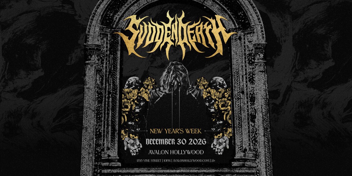Black and gold gothic flyer reading SVDDEN DEATH, New Year's Week, December 30 2026, Avalon Hollywood