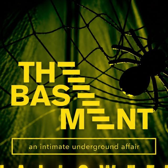Yellow-and-black flyer reading The Basement, an intimate underground affair, over a spider web with a spider
