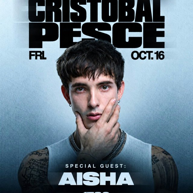 Event flyer with the name Cristobal Pesce in heavy black type over a portrait of a dark-haired man resting his chin on his hand, with special guest AISHA listed below