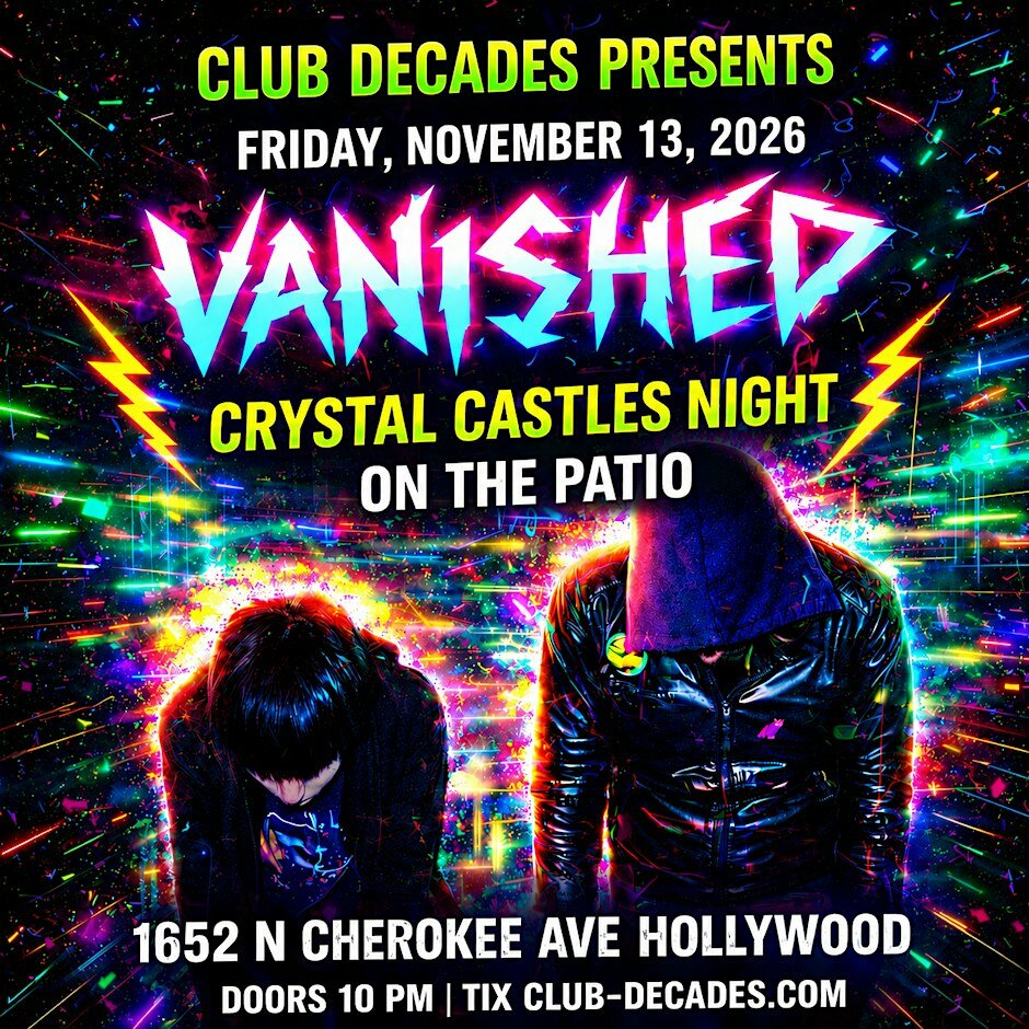 Neon flyer for Vanished: Crystal Castles Night on the patio, showing two hooded figures against a burst of colored light streaks