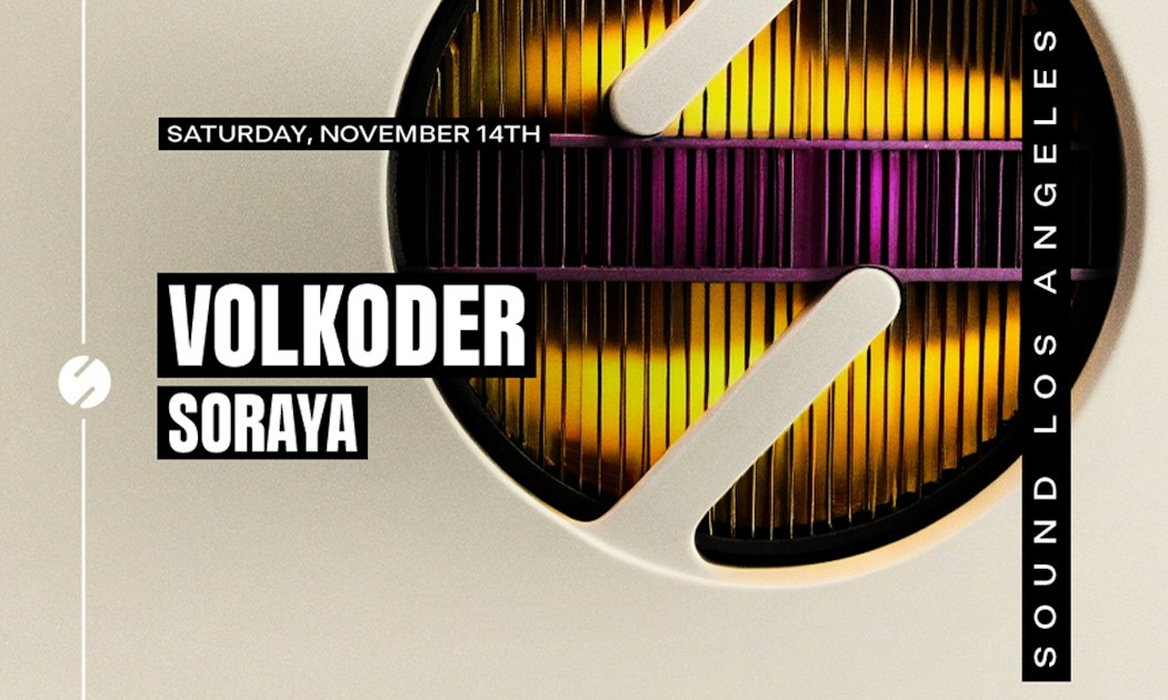 Event flyer reading Volkoder and Soraya, Saturday November 14, Sound Los Angeles, beside a round lit vent graphic