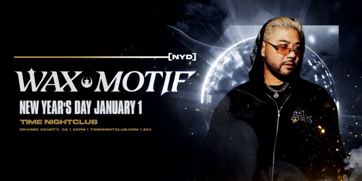 Event flyer for Wax Motif at Time Nightclub on New Year's Day, showing a man in a dark hoodie and tinted glasses in front of a disco ball