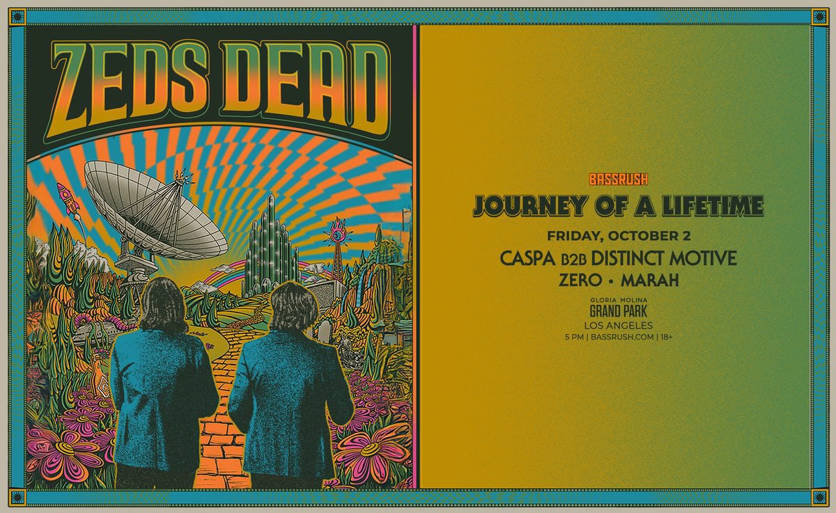 Psychedelic Zeds Dead poster of two long-haired figures on a yellow brick road toward a satellite dish and emerald towers, beside Bassrush Journey of a Lifetime text for Friday, October 2 at Gloria Molina Grand Park with Caspa b2b Distinct Motive, Zero and Marah, 5pm, 18+