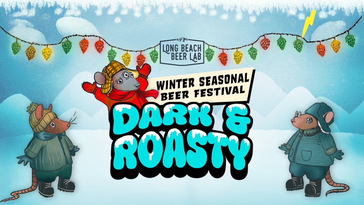 Illustrated flyer for Dark & Roasty, a winter seasonal beer festival at Long Beach Beer Lab, with cartoon rats in winter coats under a string of hop lights