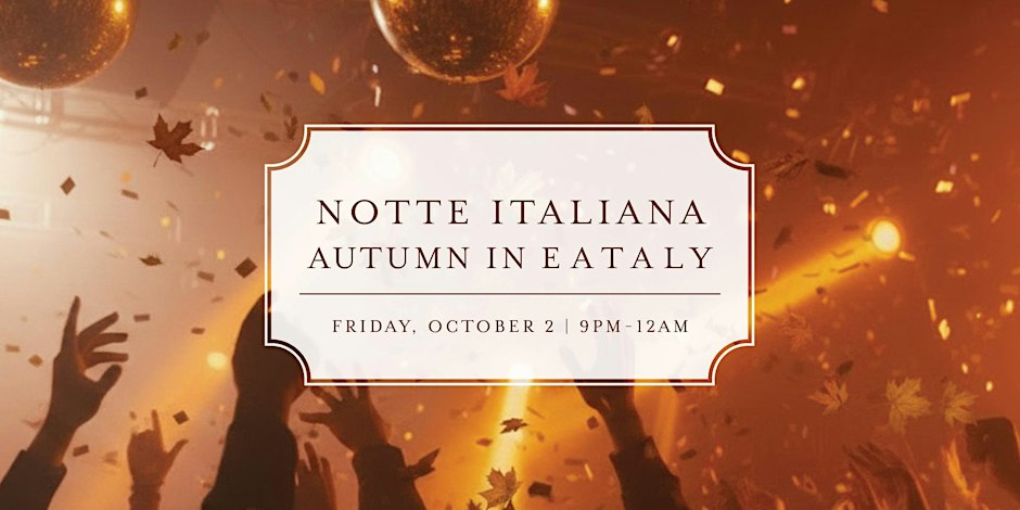 Notte Italiana Autumn in Eataly flyer with falling maple leaves, confetti and raised hands under disco balls in warm amber light