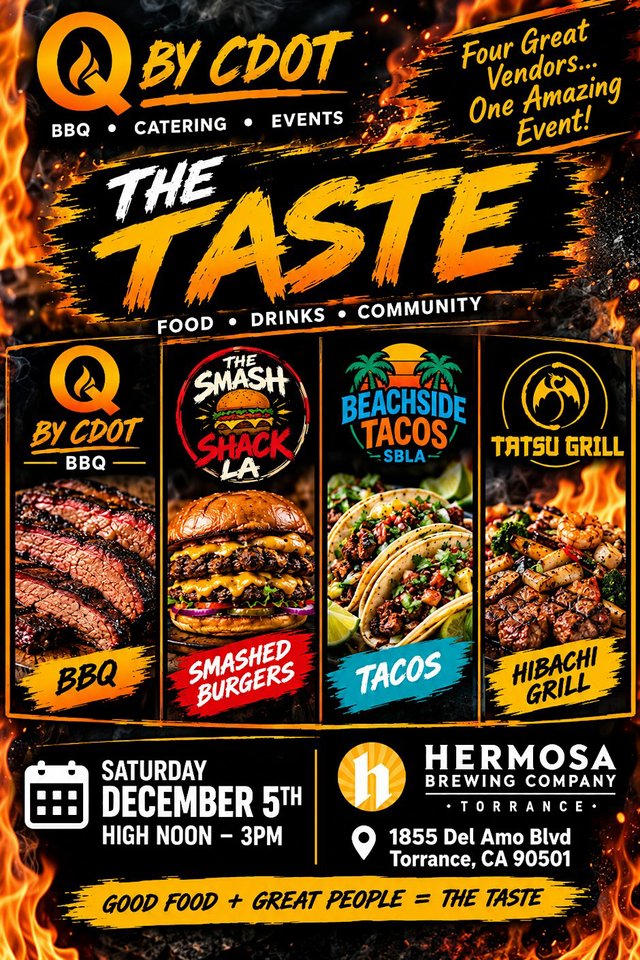 Event flyer for The Taste showing four vendors, Q by CDot BBQ, The Smash Shack LA, Beachside Tacos SBLA and Tatsu Grill, with flames around the edges