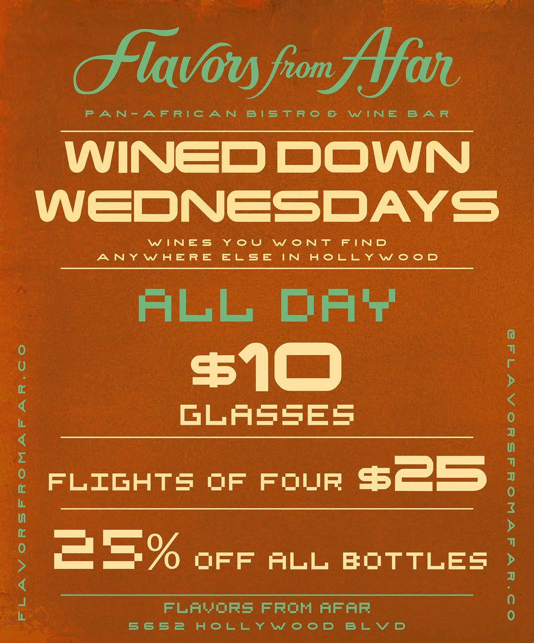 Orange Wined Down Wednesdays flyer from Flavors From Afar listing $10 glasses, flights of four for $25 and 25% off all bottles at 5652 Hollywood Blvd