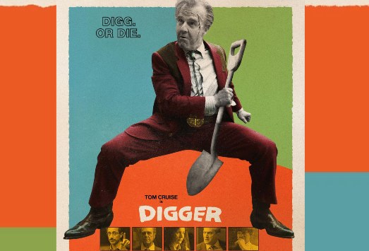 Digger movie poster: a gray-haired man in a burgundy suit crouches with a shovel against orange, blue and green color blocks under the line Digg. Or Die.