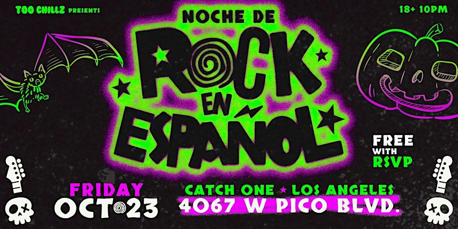 Neon green and purple flyer for Noche de Rock en Español at Catch One on Friday, October 23, with a bat, a jack-o-lantern and skull guitars